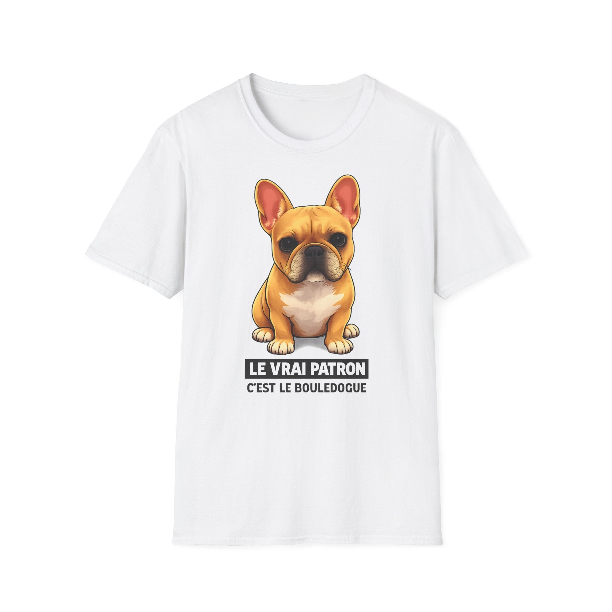 T-Shirt Bouledogue Français — "Le Vrai Patron, C'est Le Bouledogue"